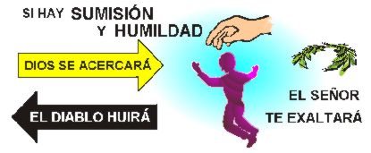 SI HAY SUMISI�N Y HUMILDAD DIOS TE EXALTAR�