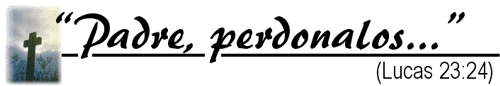 “Padre, perdonalos...”