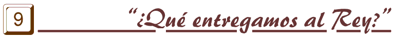 Qu entregamos al Rey?