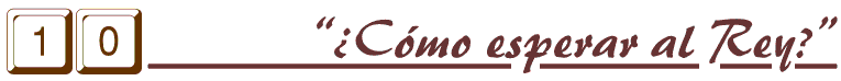 Cmo esperar al Rey?