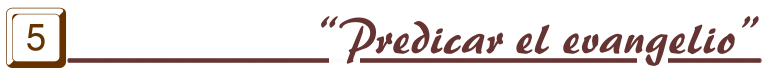 Predicar el evangelio
