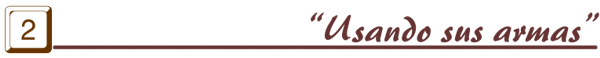 Usando sus armas