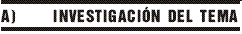 INVESTIGACI�N DEL TEMA