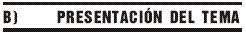 PRESENTACI�N DEL TEMA