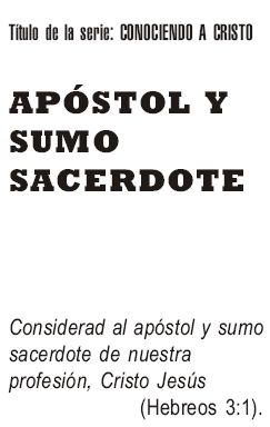 APOSTOL Y SUMO SACERDOTE