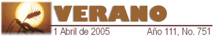VERANO Sembrador A�o 111 No. 751 Abril de 2005